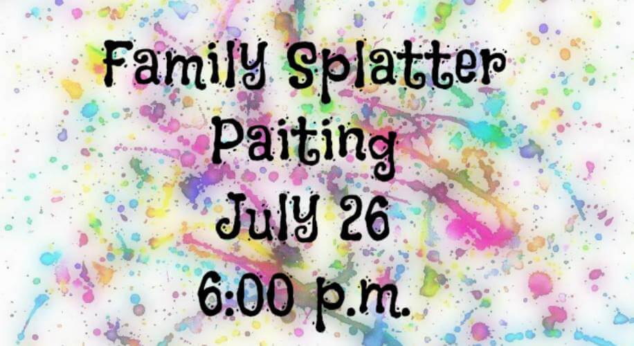 Rainbow-colored splatter paint - Family Splatter Painting, July 26th @ 6 P.M.