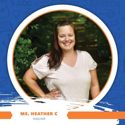 Ms. Heather C - Teacher