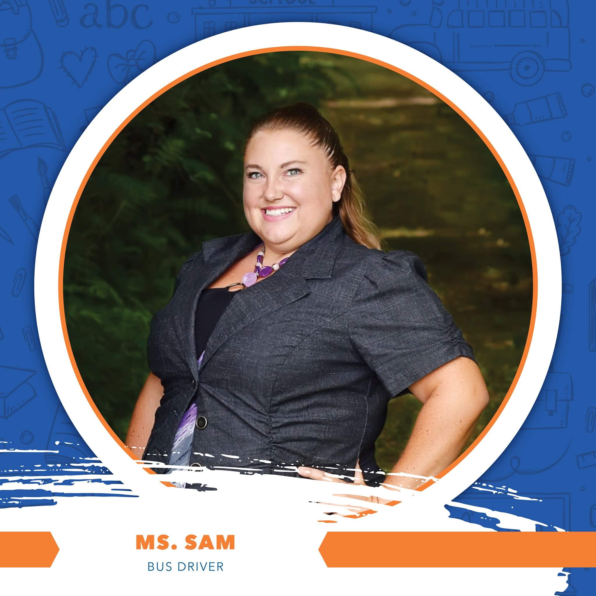 Ms. Sam - Bus Driver