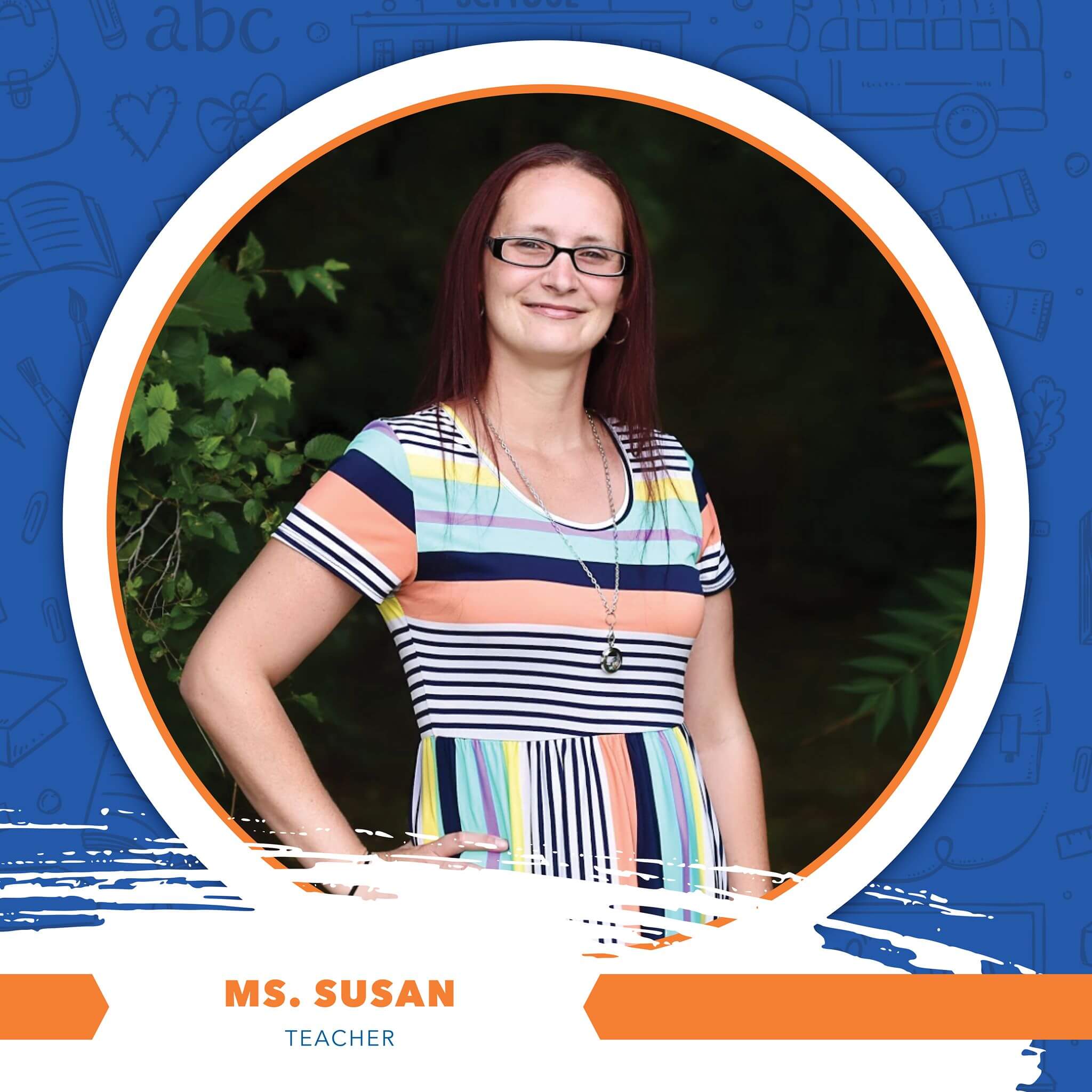 Ms. Susan - Teacher