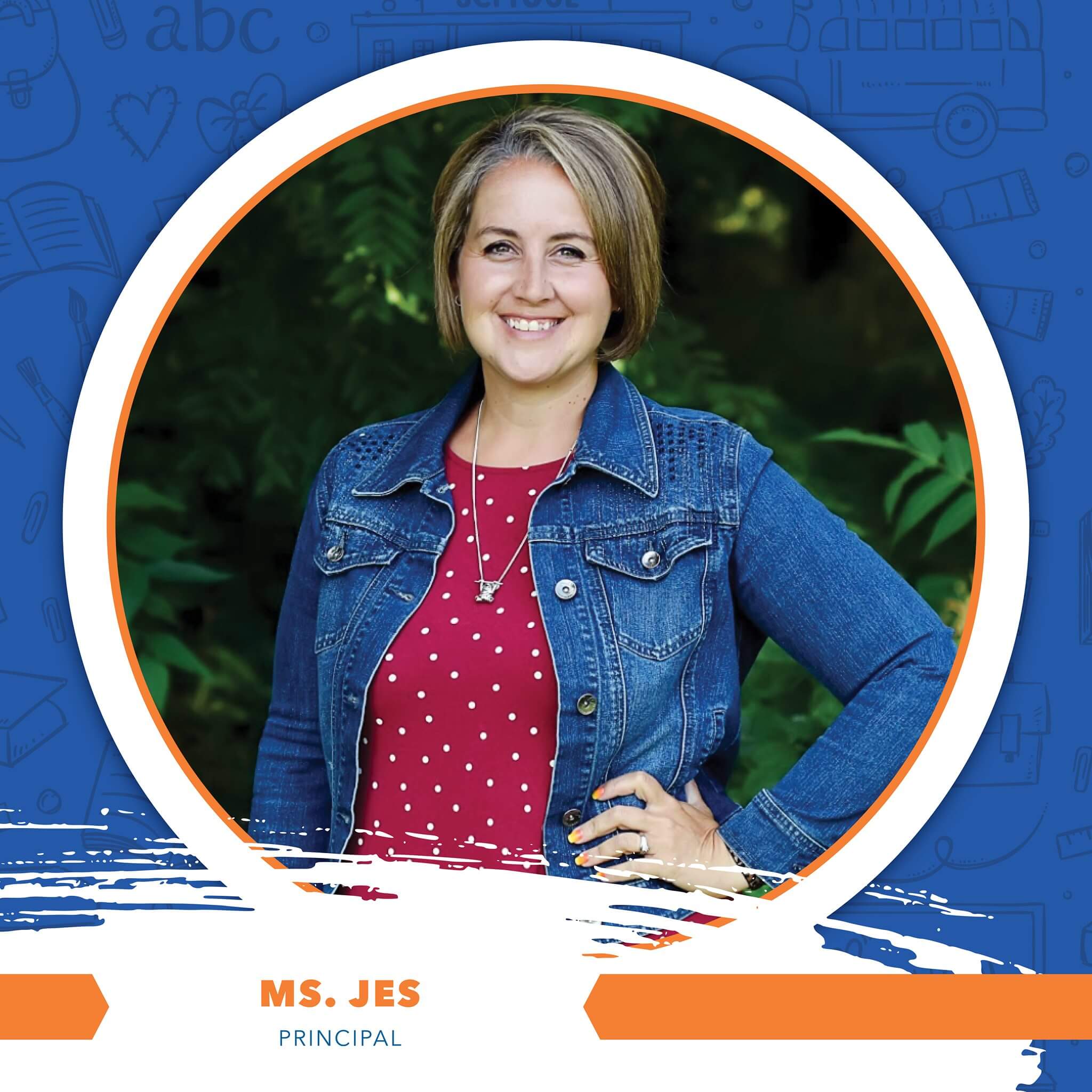 Ms. Jes - Principal