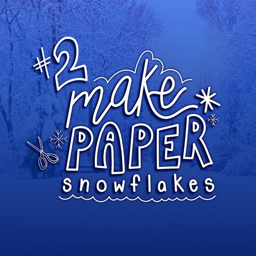 Bucket List #2: Make paper snowflakes
